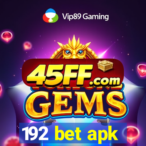 192 bet apk